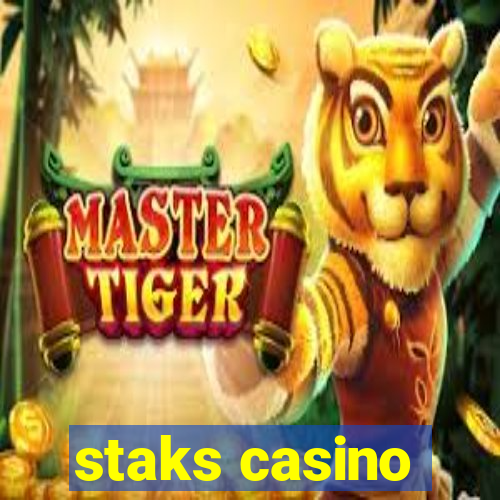 staks casino